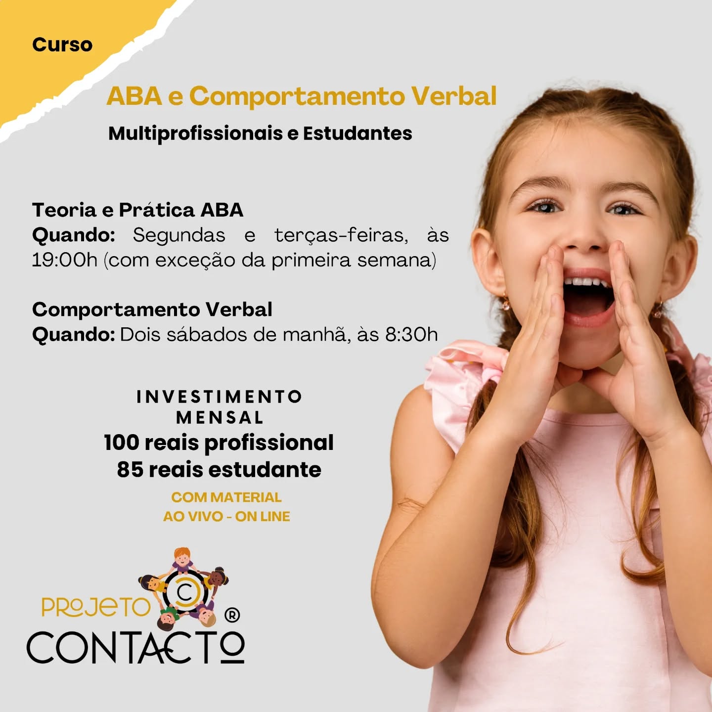 Multiprofissionais e Estudantes,

Venham aprender Análise do Comportamento Aplicada-ABA e Comportamento Verbal!

Há 5 anos online, com profissionais e estudantes em todas as regiões do Brasil.

Venha para um aprendizado colaborativo e de  aprimoramento constante!

Transforme sua prática em ABA!