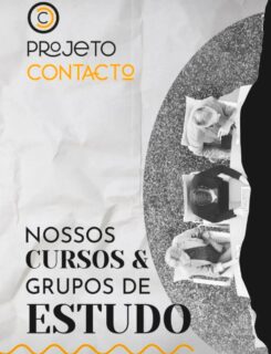Grupos de Estudo e Cursos do Projeto Contacto